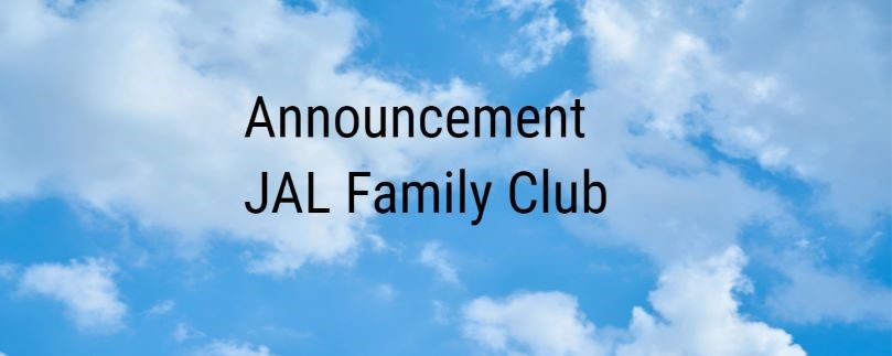 JAL Family Club Service Ends 3/31/2023